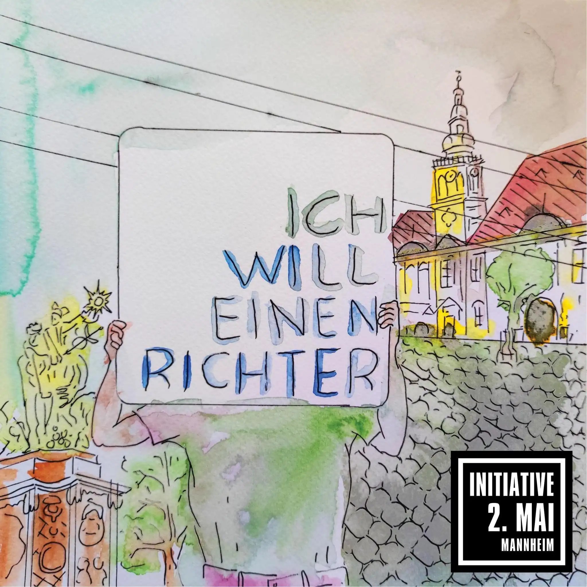 Eine in Aquarell gezeichnete, bunte Illustration zeigt eine Person, die auf dem Marktplatz in Mannheim ein Schild hält. An dieser Stelle wurde A. P. am 2. Mai 2022 von der Polizei getötet. Das Schild verdeckt das Gesicht der Person und trägt die Worte „Ich will einen Richter“